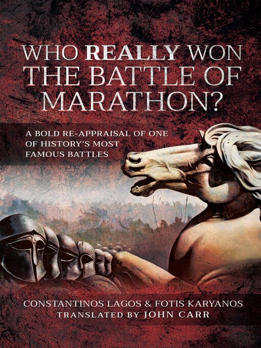 Title details for Who Really Won the Battle of Marathon? by Constantinos Lagos - Available